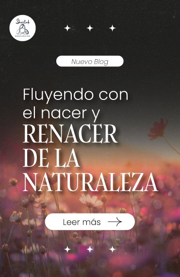 banner-mobile-blog-fluyendo-nacer-renacer-naturaleza-sheilak-esencias